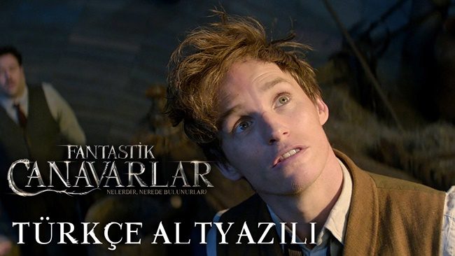 fantastik canavarlar fragman son