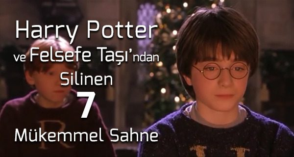 Harry Potter ve Felsefe Taşı Silinen Sahneler