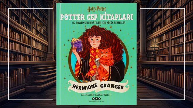 Potter Cep Kitapları – Hermione Granger