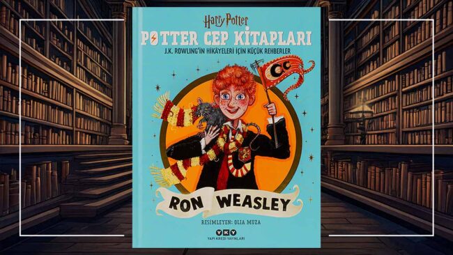 Potter Cep Kitapları – Ron Weasley