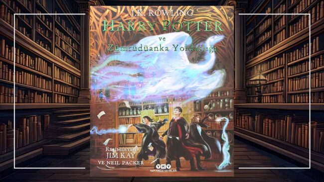 Harry Potter ve Zümrüdüanka Yoldaşlığı Resimli Özel Baskı